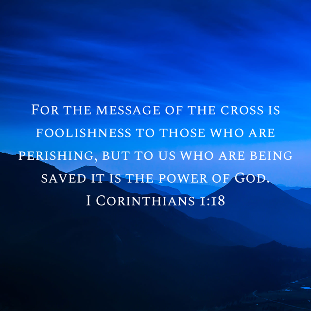 1 Corinthians 1:18 NKJV